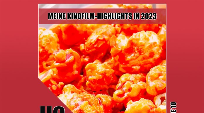 Heldenchaos-Podcast, Episode 10: Meine Kinofilm-Highlights in 2023