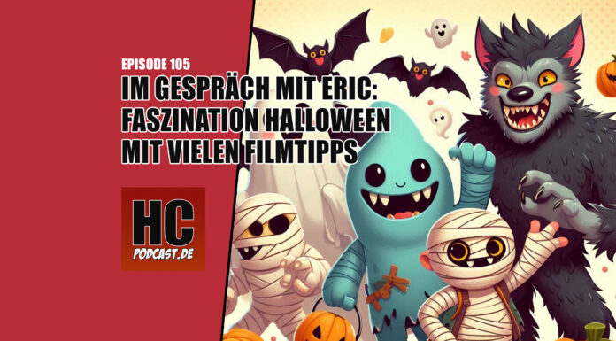 Heldenchaos Podcast-Episode 105: Faszination Halloween mit vielen gruseligen Filmtipps und mehr