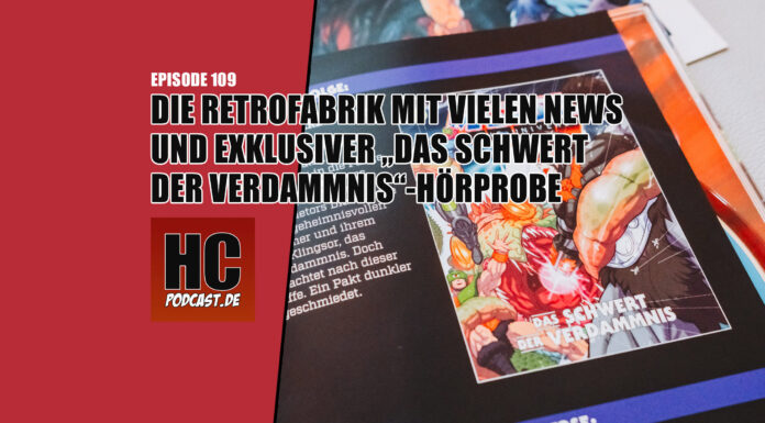 Heldenchaos Podcast Episode 109: Die RETROFABRIK mit vielen News und einer exklusiven MotU-Hörspiel-Probe