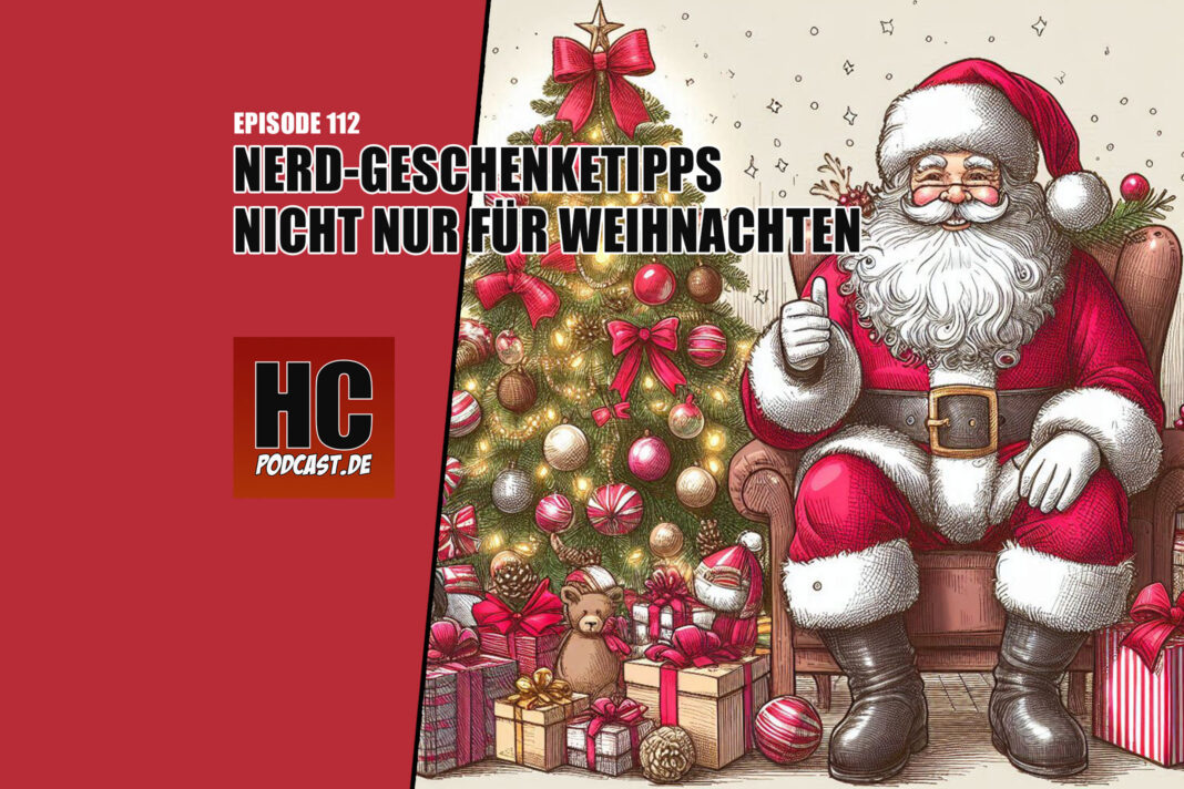 Heldenchaos Podcast-Episode 112: Nerd-Geschenketipps nicht nur für Weihnachten