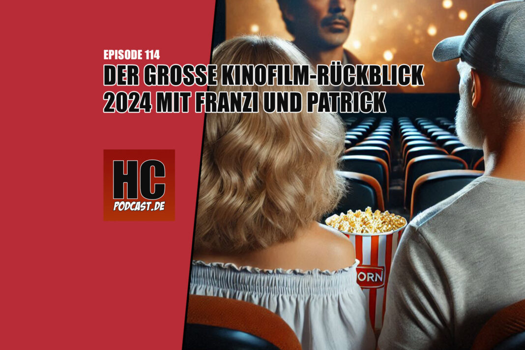 Heldenchaos Podcast-Episode 114: Der große Kinofilm-Rückblick 2024