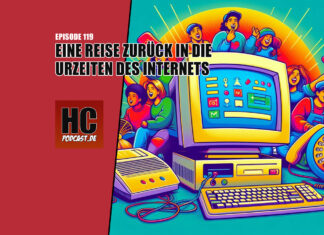 Heldenchaos Podcast-Episode 119: Eine Reise zurück in die Urzeiten des Internets