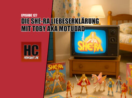 Heldenchaos-Podcast-Episode 127: Die She-Ra Liebeserklärung mit Toby aka MotUDad