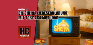 Heldenchaos-Podcast-Episode 127: Die She-Ra Liebeserklärung mit Toby aka MotUDad