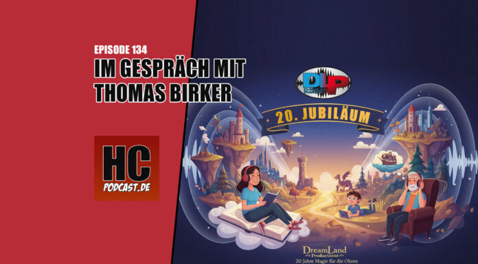 Heldenchaos Podcast-Episode 134: 20. Jubiläum von Dreamland Productions mit großer Hörspiel-Überraschung