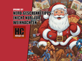 Heldenchaos Podcast-Episode 137: Nerd-Geschenketipps nicht nur für Weihnachten