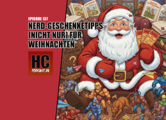 Heldenchaos Podcast-Episode 137: Nerd-Geschenketipps nicht nur für Weihnachten