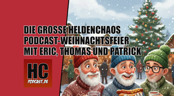 Die Heldenchaos Podcast-Weihnachtsfeier