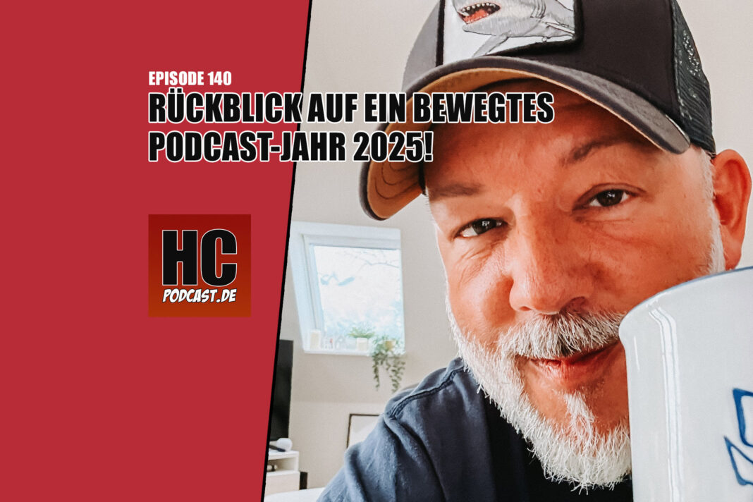 Heldenchaos Podcast-Episode 140: Rückblick auf ein bewegtes Podcast-Jahr 2025