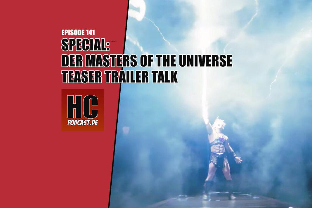 Heldenchaos-Episodenbild141 Heldenchaos Podcast-Episode 141: Special – Der Talk über den Masters of the Universe Film Teaser Trailer
