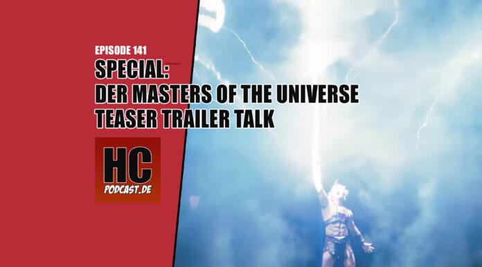Heldenchaos Podcast-Episode 141: Special – Der Talk über den Masters of the Universe Film Teaser Trailer