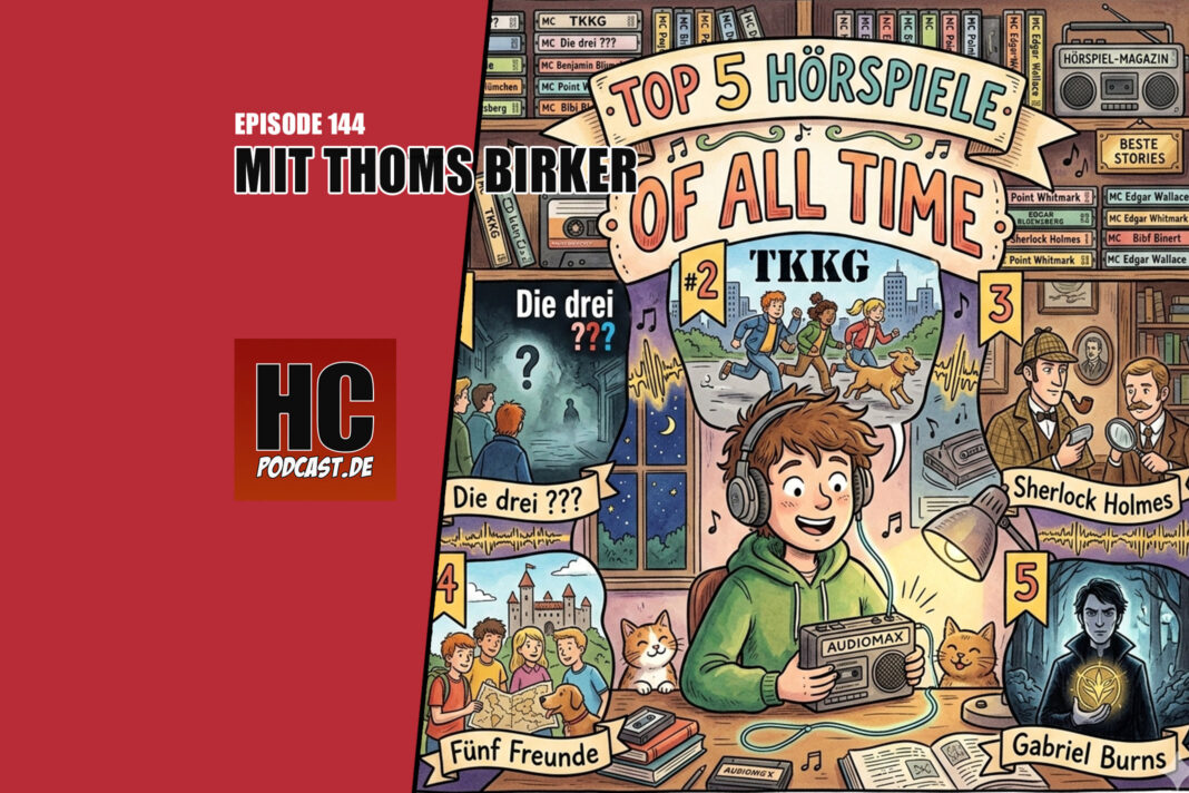 Heldenchaos-Episodenbild144 Heldenchaos Podcast-Episode 144: Die Top 5 Hörspiele aller Zeiten mit Thomas Birker