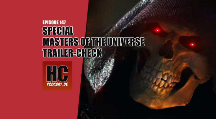 Heldenchaos Podcast-Episode 147: Special – Der Masters of the Universe Trailer-Check
