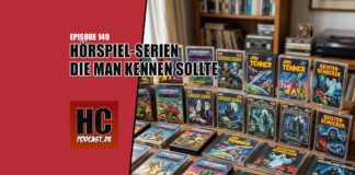 Heldenchaos Podcast-Episode 149: Hörspiel-Serien, die man kennen sollte