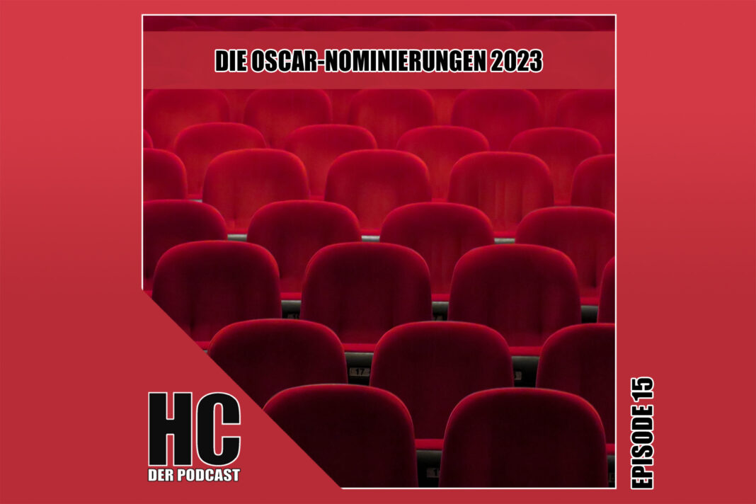 Heldenchaos-Podcast, Episode 15: Die Oscar-Nominierungen 2023 sind da