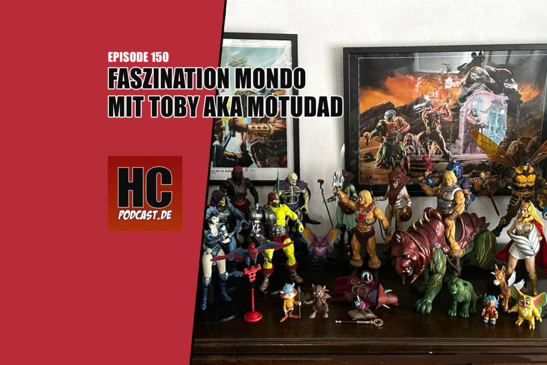 Heldenchaos Podcast-Episode 150: Faszination Mondo mit Toby aka MotUDad