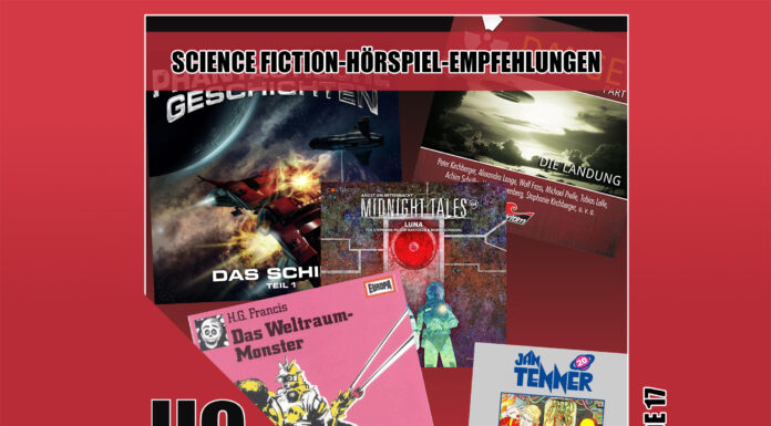 Heldenchaos-Podcast Episode 17: Meine Science Fiction-Hörspiel-Empfehlungen