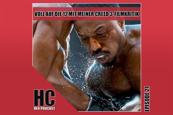 Heldenchaos-Episodenbild21 Heldenchaos-Podcast-Episode 21: Voll auf die 12 mit meiner Creed 3-Filmkritik
