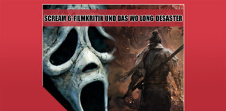 Heldenchaos-Podcast-Episode 23: Scream 6-Filmkritik und das Wo Long-Desaster