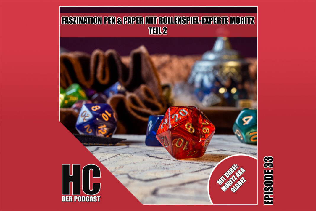 Heldenchaos-Podcast, Episode 30: Faszination Pen & Paper mit Rollenspiel-Experte Moritz - Teil 2