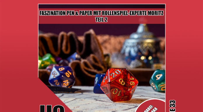 Heldenchaos-Podcast, Episode 30: Faszination Pen & Paper mit Rollenspiel-Experte Moritz - Teil 2