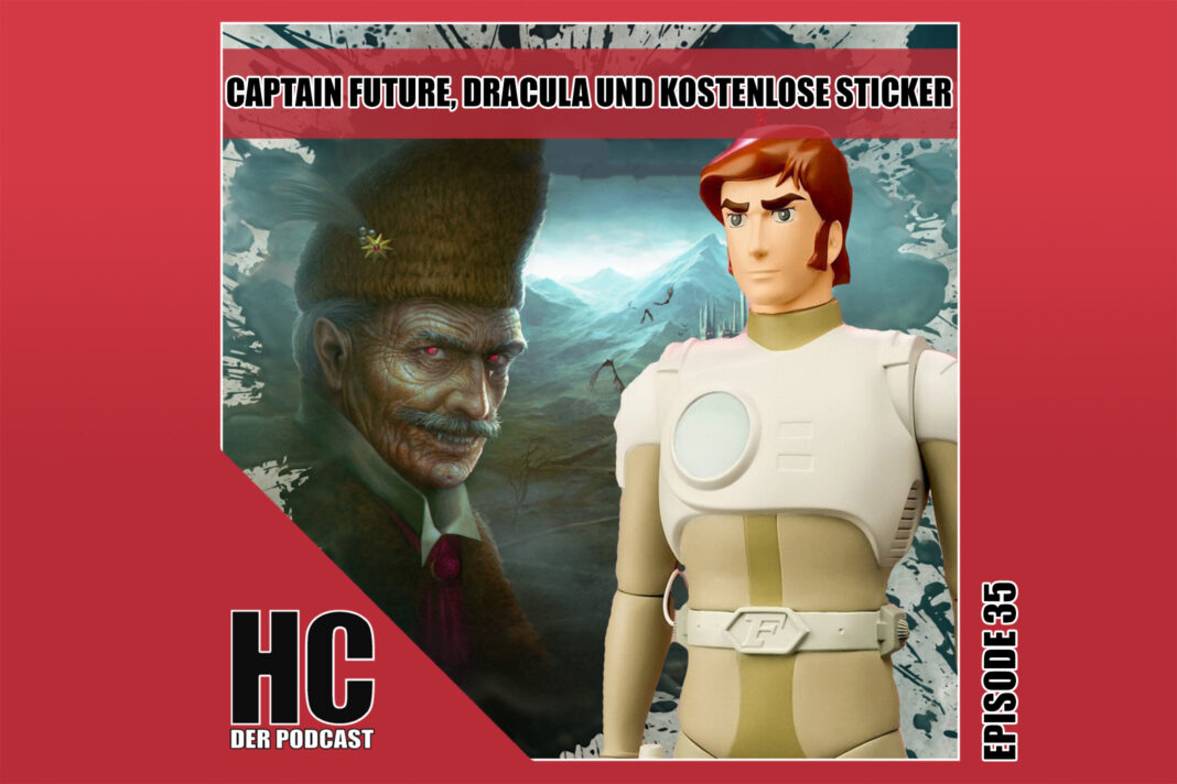 Heldenchaos-Podcast-Episode 35: Captain Future, Dracula und kostenlose Sticker