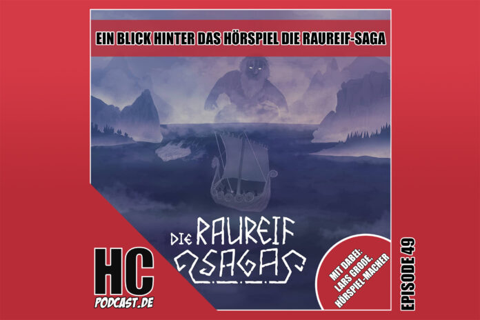 Heldenchaos-Episodenbild49 Heldenchaos-Podcast-Episode 49: Ein Blick hinter das Hörspiel Die Raureif-Saga mit Lars Große