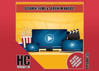 Heldenchaos-Podcast-Episode 52: Gesehen - Filme & Serien im August mit Franzi