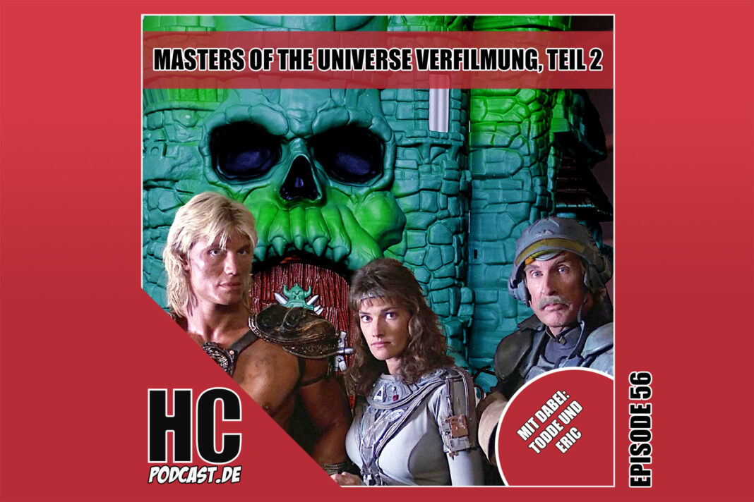 Heldenchaos-Podcast-Episode 56: Die zweite Masters of the Universe Realverfilmung
