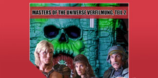 Heldenchaos-Podcast-Episode 56: Die zweite Masters of the Universe Realverfilmung