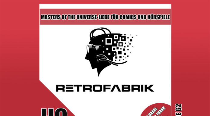 Heldenchaos-Podcast-Episode 62: Die Masters of the Universe-Liebe für Comics und Hörspiele der RETROFABRIK