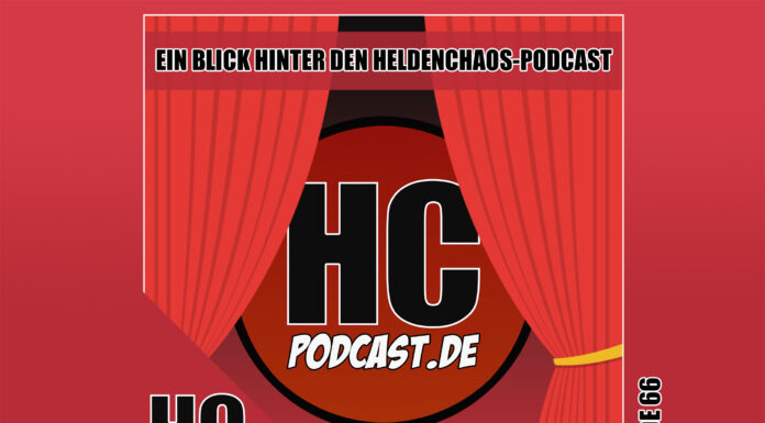 Heldenchaos-Podcast-Epsidode 66: Ein exklusiver Blick hinter den Heldenchaos-Podcast