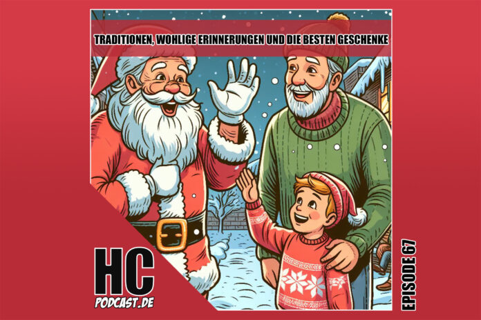 Heldenchaos-Podcast-Episode 67: Traditionen, wohlige Erinnerungen und die besten Geschenke - Weihnachten im Heldenchaos-Podcast