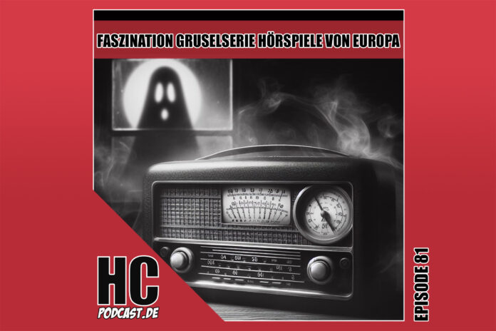 Heldenchaos-Podcast-Episode 81: Faszination Gruselserie Hörspiele von EUROPA