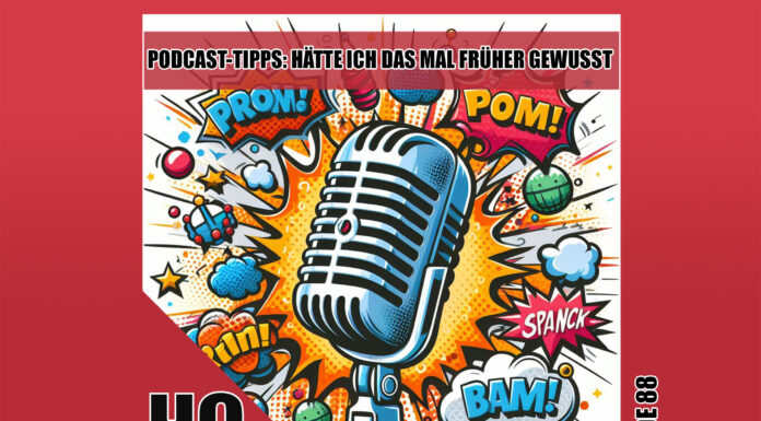 Heldenchaos-Podcast-Episode 88: Podcast-Tipps - Hätte ich das mal früher gewusst