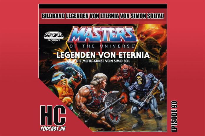 Heldenchaos Podcast Episode 90: Bildband Legenden von Eternia von und mit Simon Soltau aka SiMo Sol