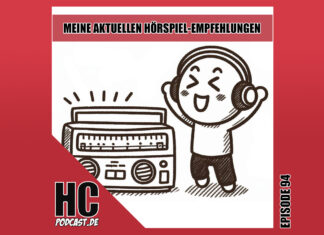 Heldenchaos-Podcast-Episode 94: Meine aktuellen Hörspiel-Empfehlungen