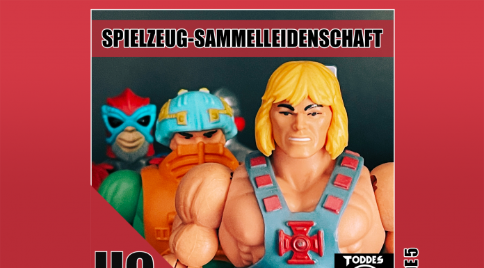 Heldenchaos Podcast, Episode 5 mit Toddes Nerdcast: Spielzeug-Sammelleidenschaft als Erwachsener.
