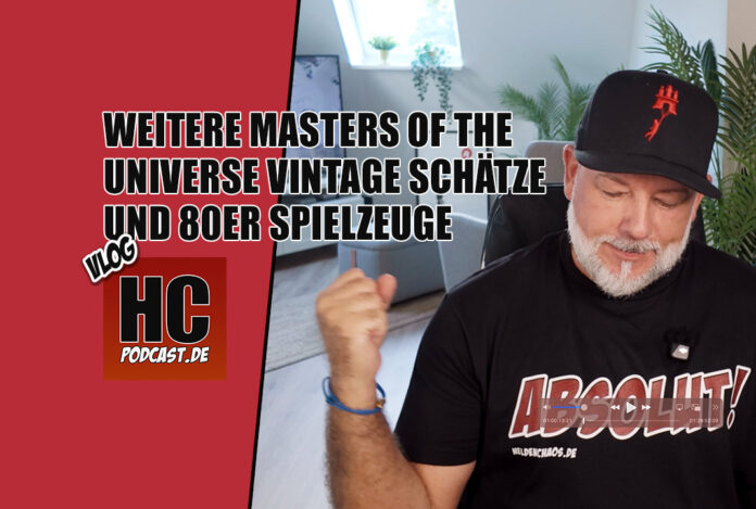 Heldenchaos Vlog Experiment, Teil 9: Weitere Masters of the Universe Vintage Schätze und 80er Spielzeuge!