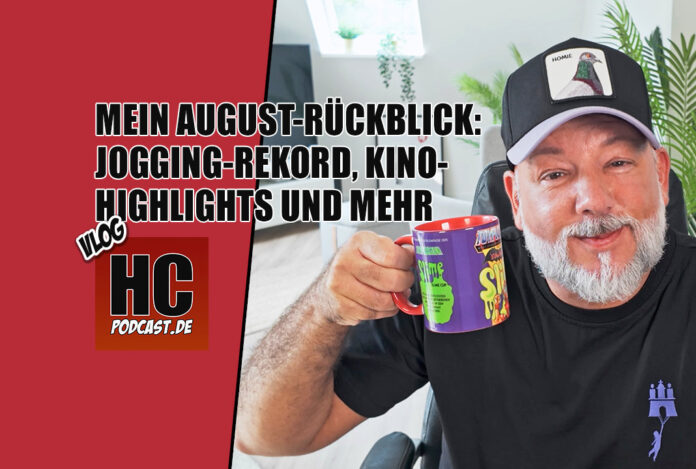 Heldenchaos Vlog Experiment: Mein persönlicher August-Rückblick: Jogging-Rekord, Kino-Highlights und Serien-Empfehlung