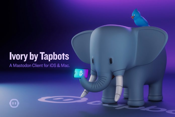 Tapbots entwickeln Mastodon-App Ivory für iOS und Mac