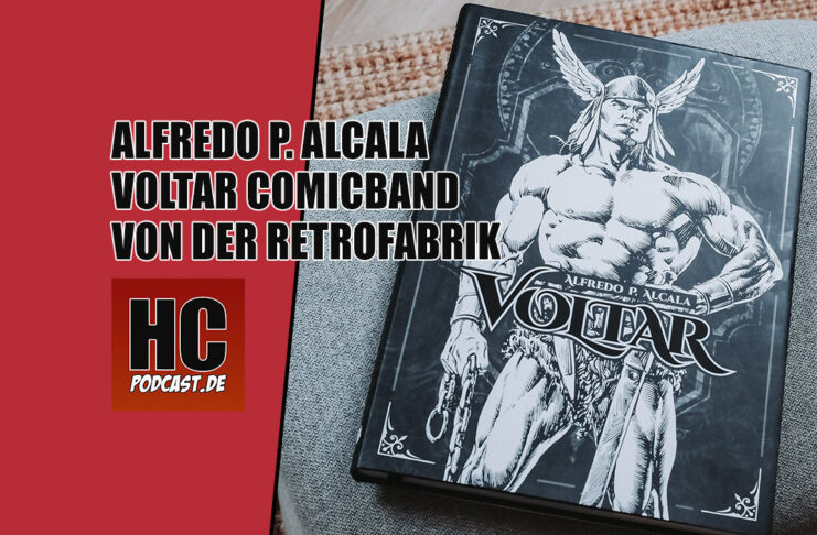 Schaue dir mein VOLTAR Comic Band Unboxing von Alfredo P. Alcala aus dem Hause der RETROFABRIK an.